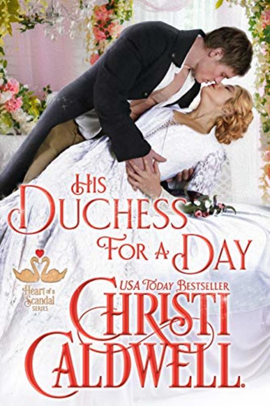 Book cover for "His Duchess For A Day" by Christi Caldwell