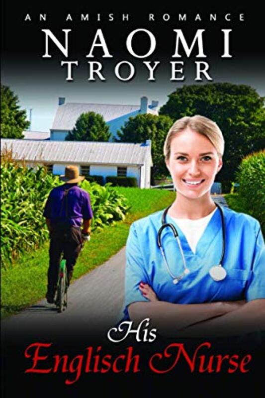 Book cover for "His Englisch Nurse" by Naomi Troyer