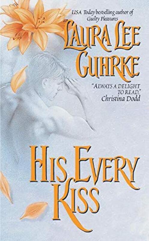 Book cover for "His Every Kiss" by Laura Lee Guhrke