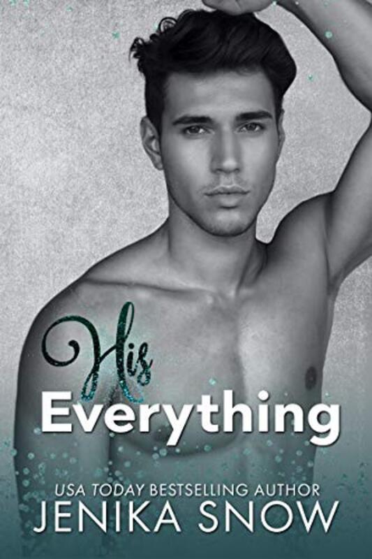Book cover for "His Everything" by Jenika Snow