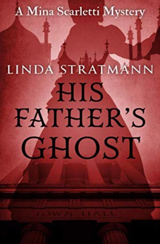 Book cover for "His Father's Ghost" by Linda Stratmann