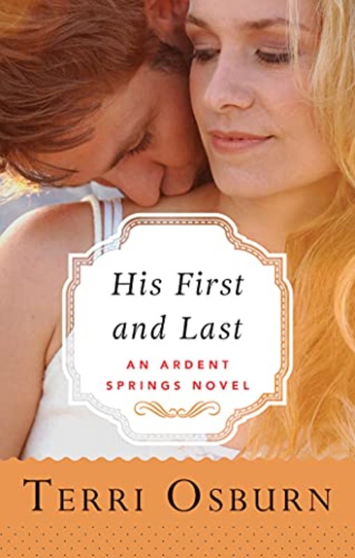 Book cover for "His First and Last" by Terri Osburn