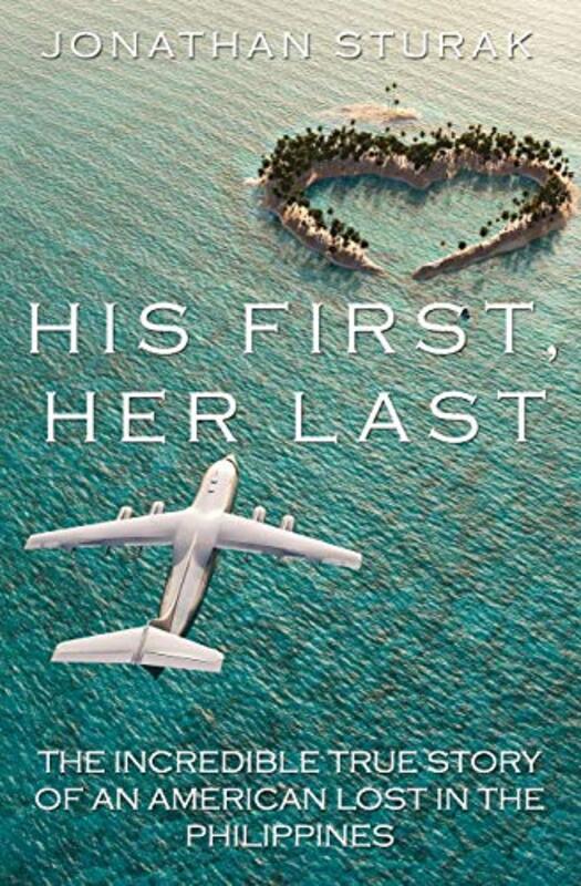 Book cover for "His First, Her Last" by Jonathan Sturak