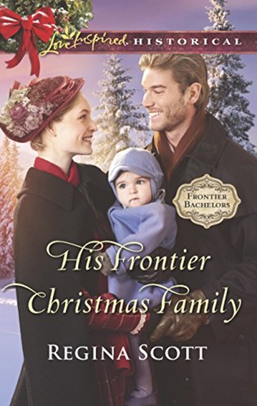 Book cover for "His Frontier Christmas Family" by Regina Scott