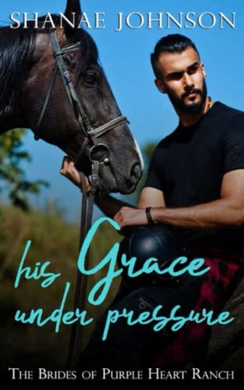 Book cover for "His Grace Under Pressure" by Shanae Johnson