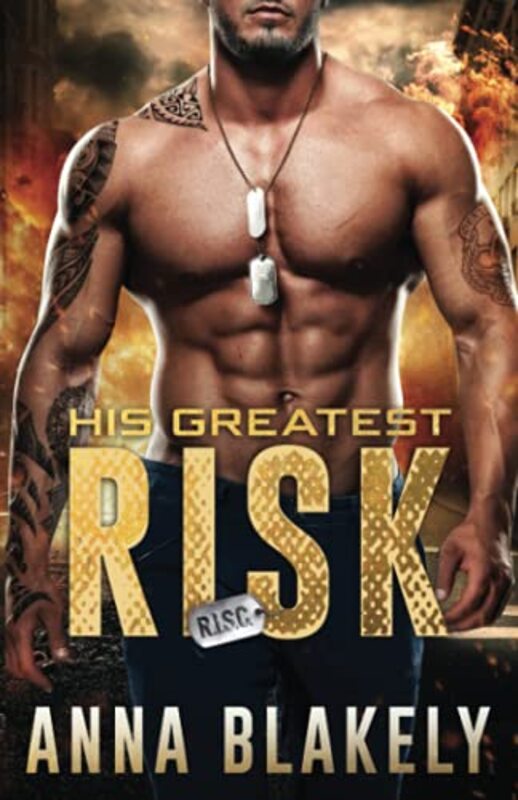 Book cover for "His Greatest Risk" by Anna Blakely