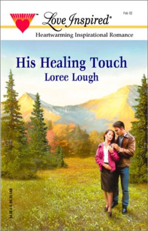 Book cover for "His Healing Touch" by Loree Lough