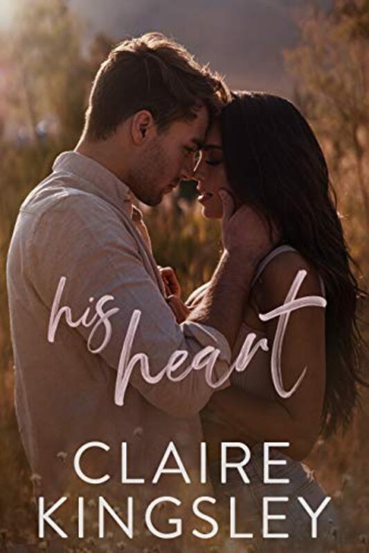 Book cover for "His Heart" by Claire Kingsley