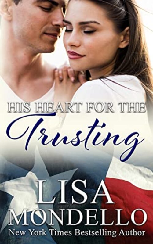 Book cover for "His Heart for the Trusting" by Lisa Mondello