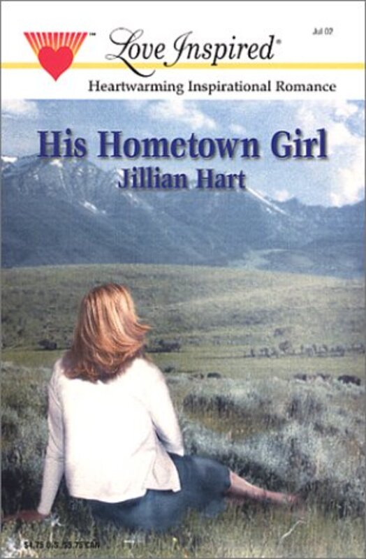 Book cover for "His Hometown Girl" by Jillian Hart