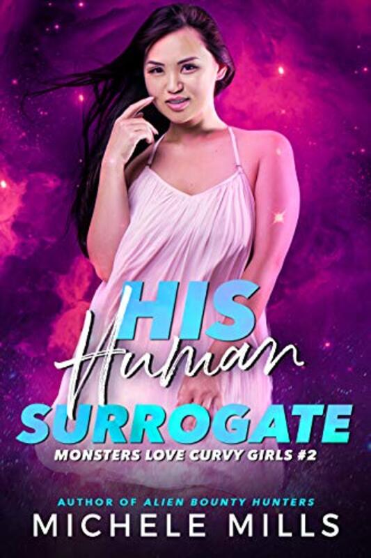 Book cover for "His Human Surrogate" by Michele Mills