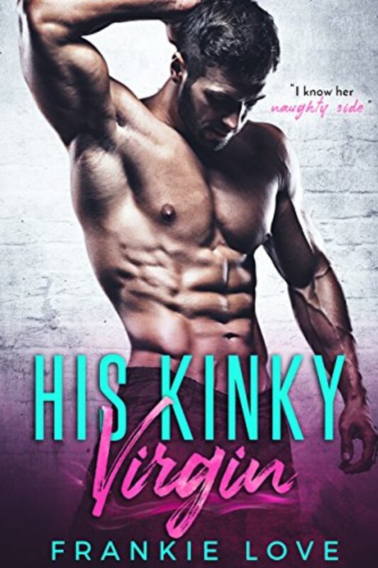 Book cover for "His Kinky Virgin" by Frankie Love