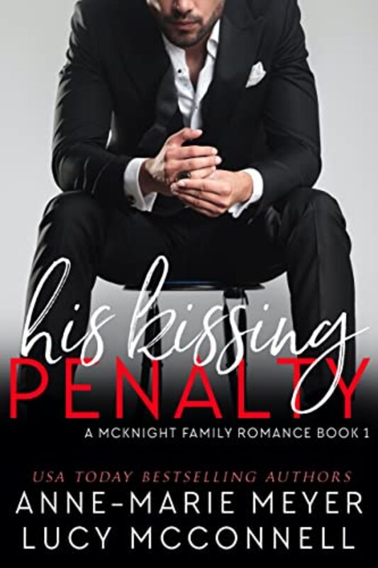 Book cover for "His Kissing Penalty" by Anne Marie Meyer