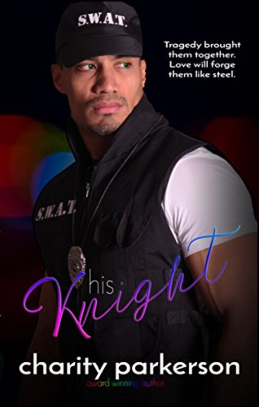 Book cover for "His Knight" by Charity Parkerson