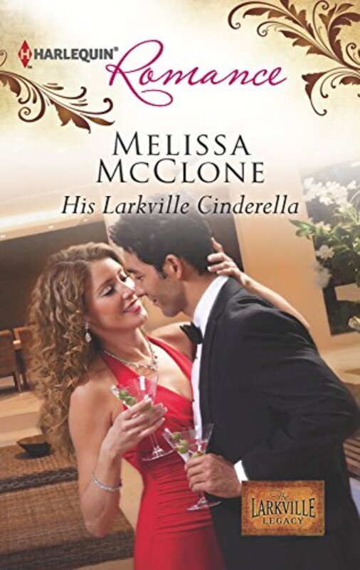 Book cover for "His Larkville Cinderella" by Melissa McClone