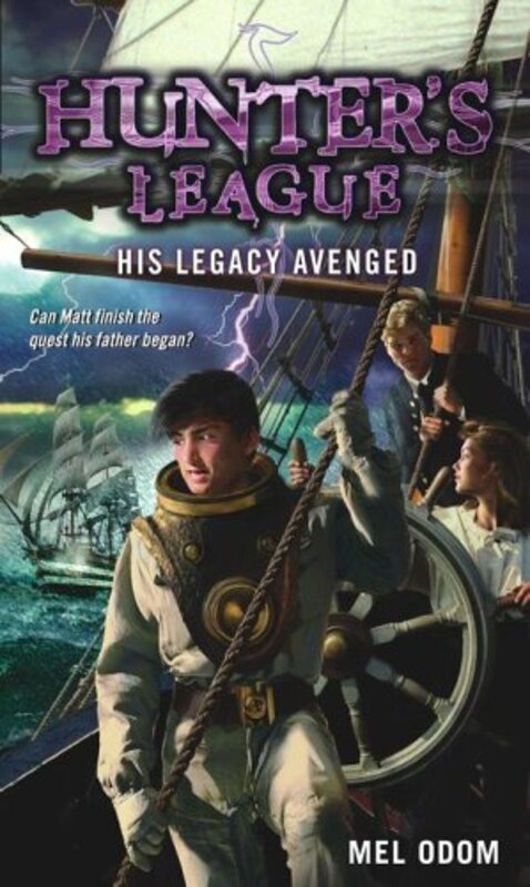 Book cover for "His Legacy Avenged" by Mel Odom