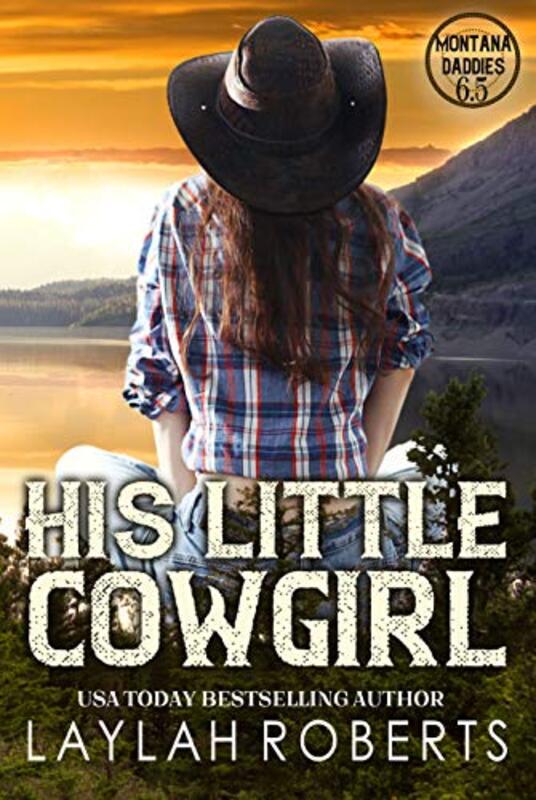 Book cover for "His Little Cowgirl" by Laylah Roberts