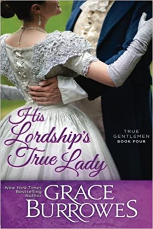 Book cover for "His Lordship's True Lady" by Grace Burrowes