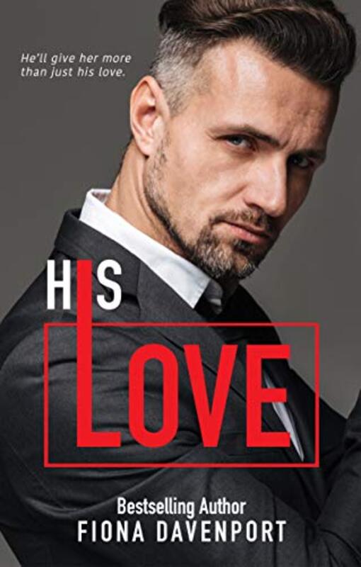 Book cover for "His Love" by Fiona Davenport