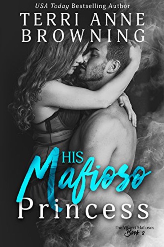 Book cover for "His Mafioso Princess" by Terri Anne Browning