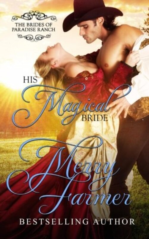 Book cover for "His Magical Bride" by Merry Farmer