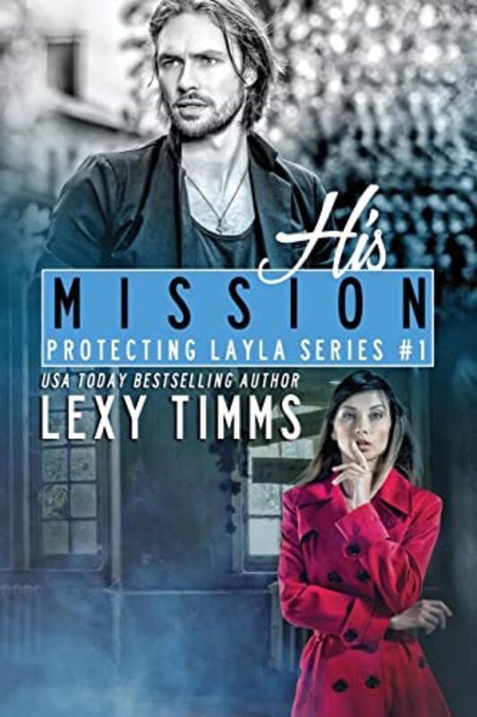 Book cover for "His Mission" by Lexy Timms