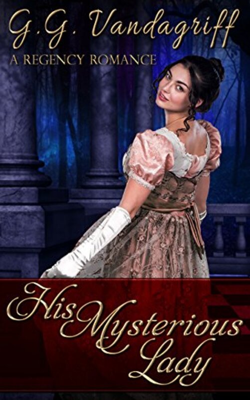Book cover for "His Mysterious Lady" by GG Vandagriff