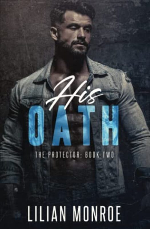 Book cover for "His Oath" by Lilian Monroe