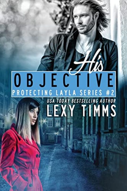 Book cover for "His Objective" by Lexy Timms