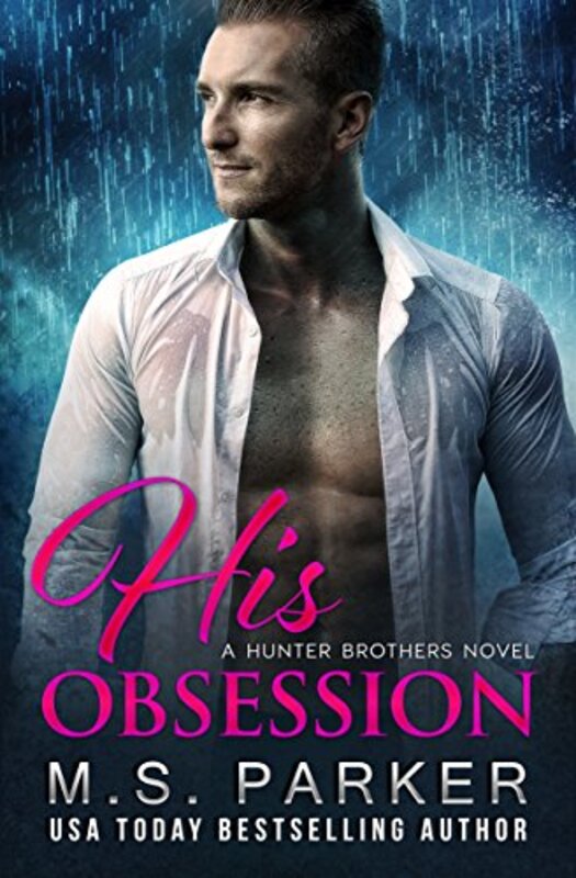 Book cover for "His Obsession" by MS Parker