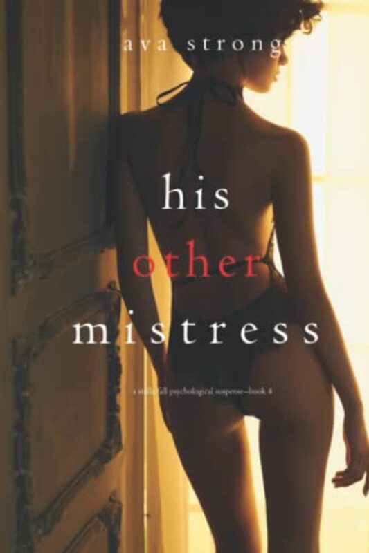 Book cover for "His Other Mistress" by Ava Strong