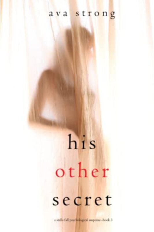 Book cover for "His Other Secret" by Ava Strong