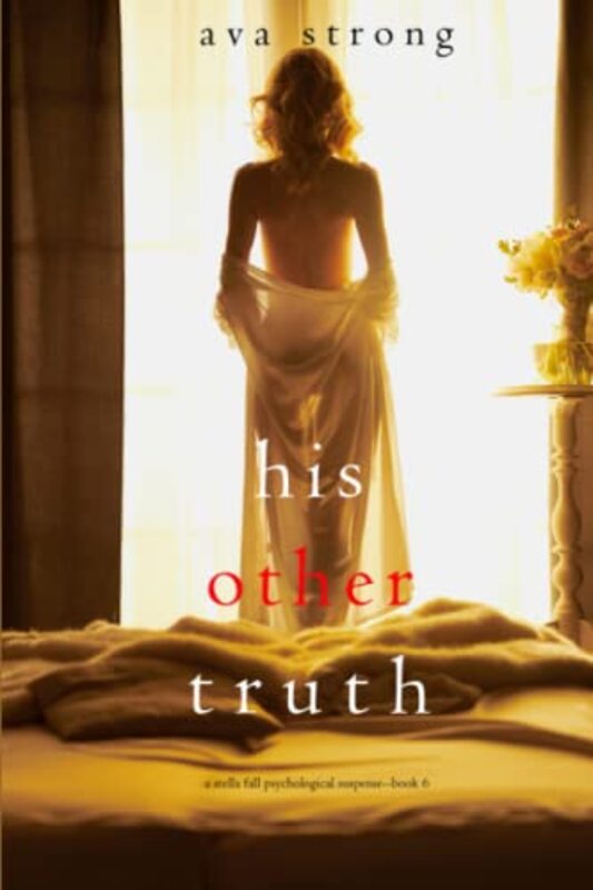 Book cover for "His Other Truth" by Ava Strong