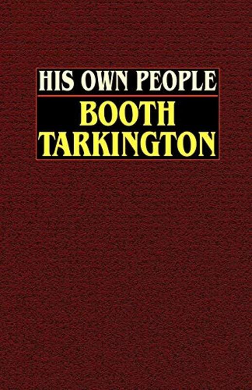 Book cover for "His Own People" by Booth Tarkington