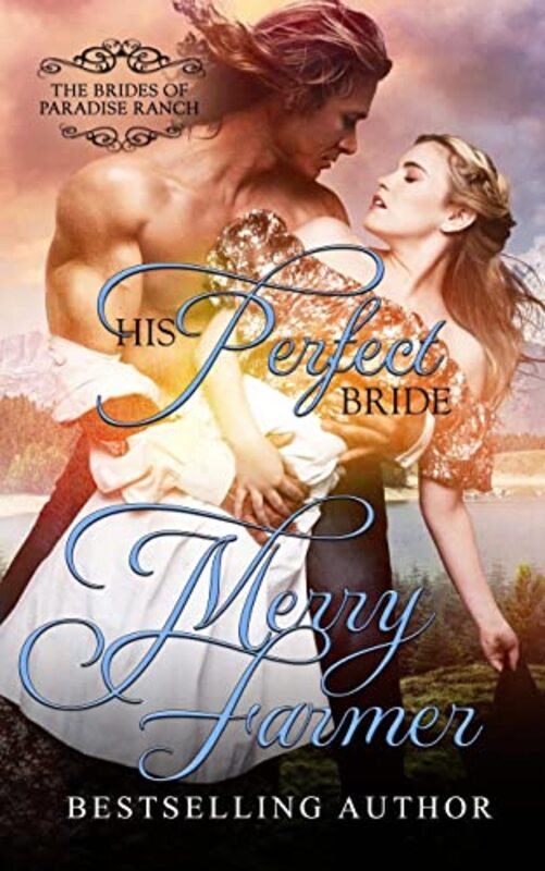 Book cover for "His Perfect Bride" by Merry Farmer