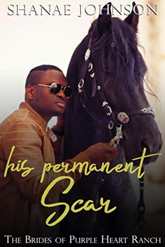 Book cover for "His Permanent Scar" by Shanae Johnson