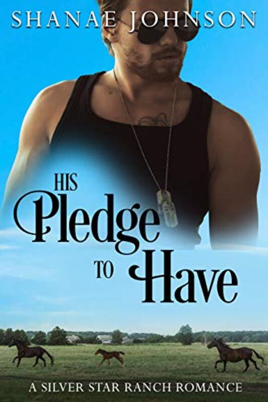 Book cover for "His Pledge to Have" by Shanae Johnson