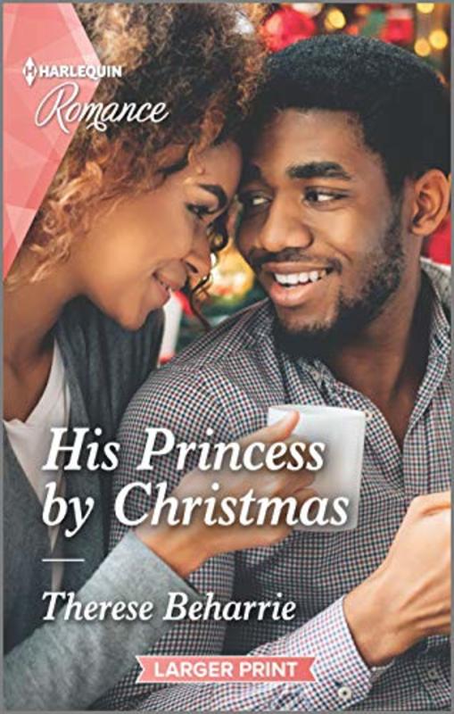 Book cover for "His Princess by Christmas" by Therese Beharrie