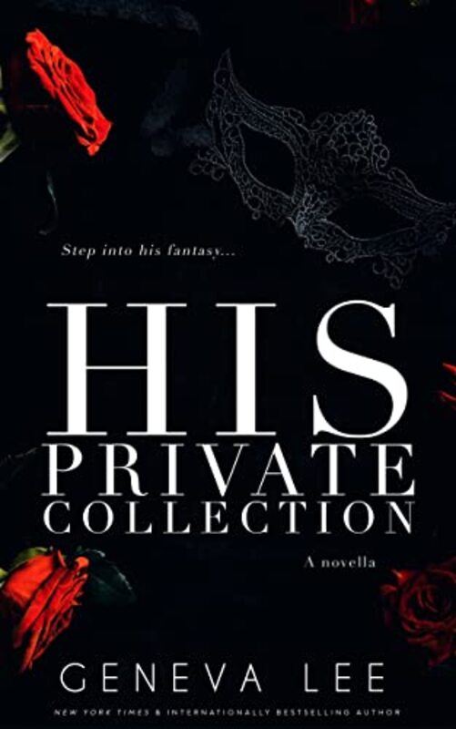 Book cover for "His Private Collection" by Gennifer Albin