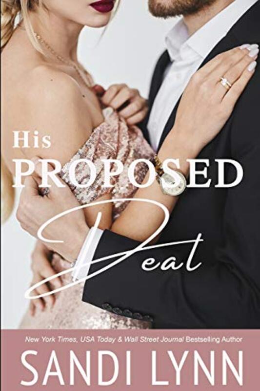 Book cover for "His Proposed Deal" by Sandi Lynn