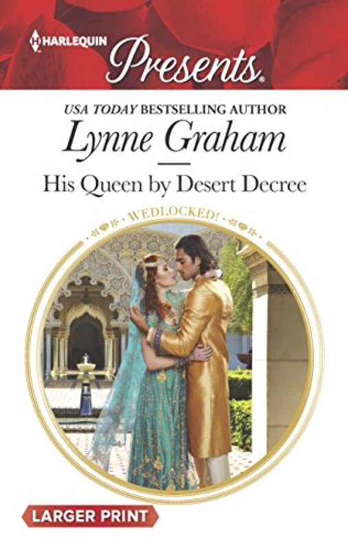 Book cover for "His Queen by Desert Decree" by Lynne Graham