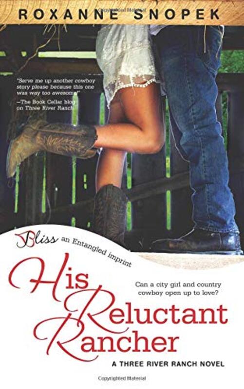 Book cover for "His Reluctant Rancher" by Roxanne Snopek
