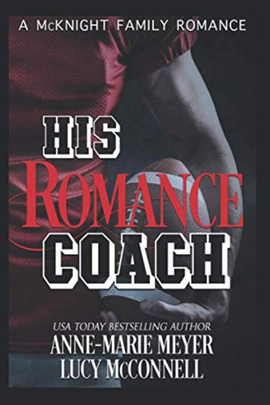Book cover for "His Romance Coach" by Anne Marie Meyer