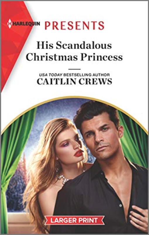 Book cover for "His Scandalous Christmas Princess" by Caitlin Crews