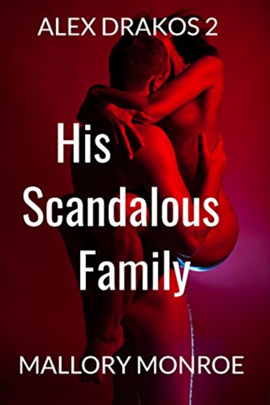 Book cover for "His Scandalous Family" by Mallory Monroe