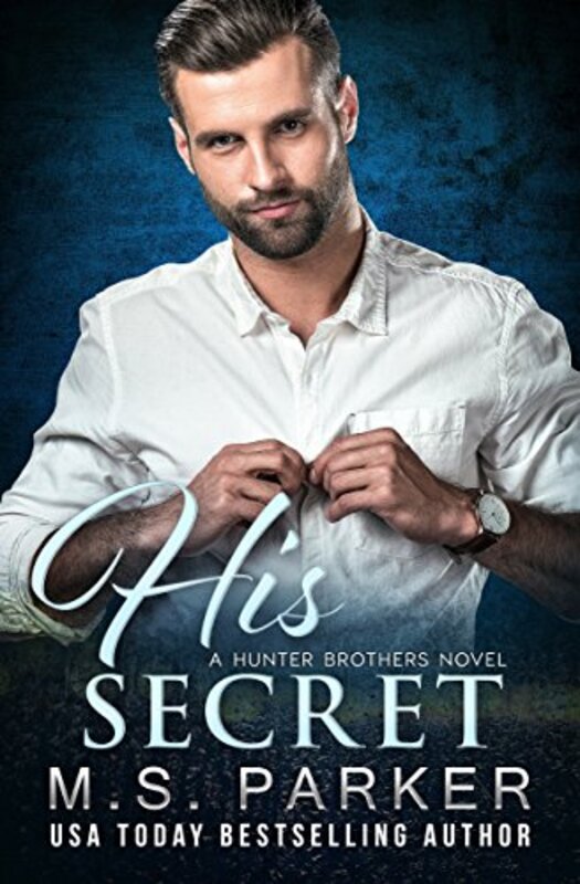 Book cover for "His Secret" by MS Parker