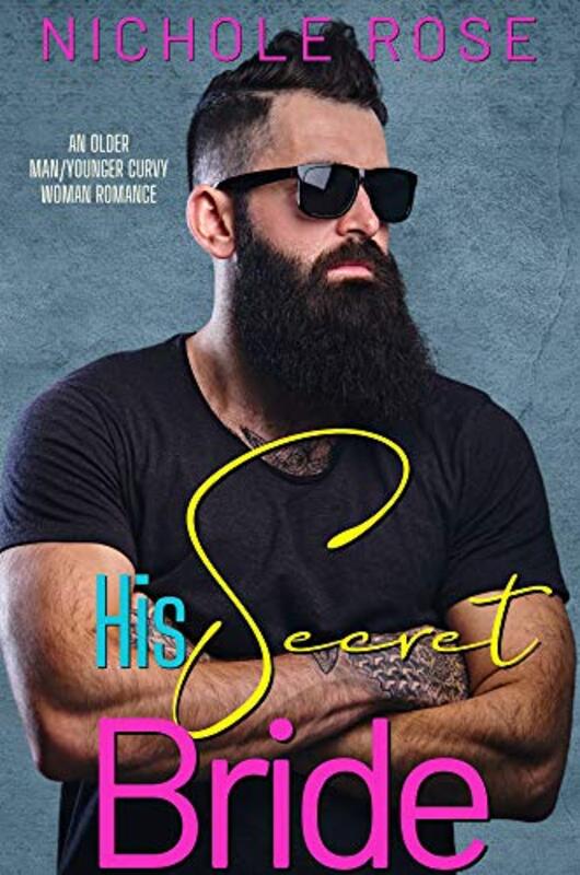 Book cover for "His Secret Bride" by Nichole Rose