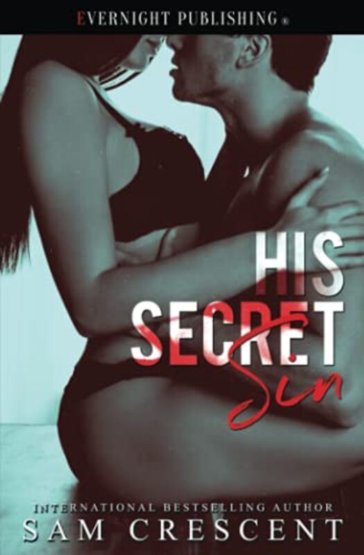 Book cover for "His Secret Sin" by Sam Crescent