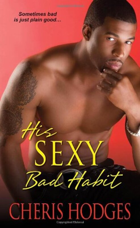 Book cover for "His Sexy Bad Habit" by Cheris Hodges
