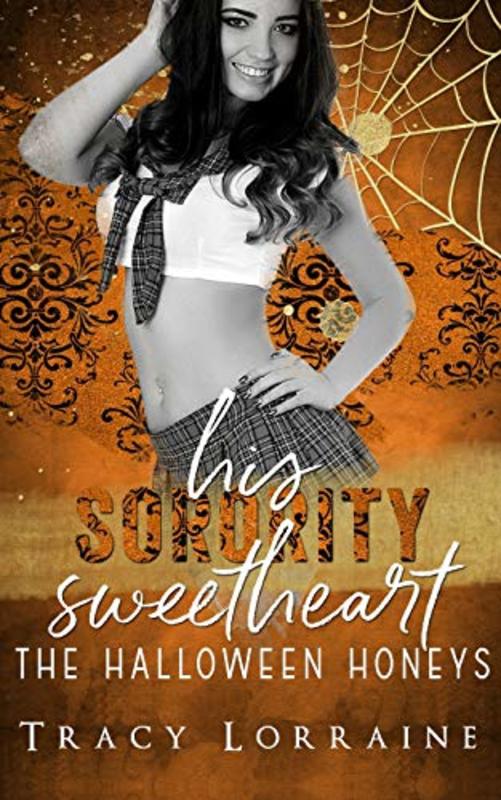 Book cover for "His Sorority Sweetheart" by Tracy Lorraine